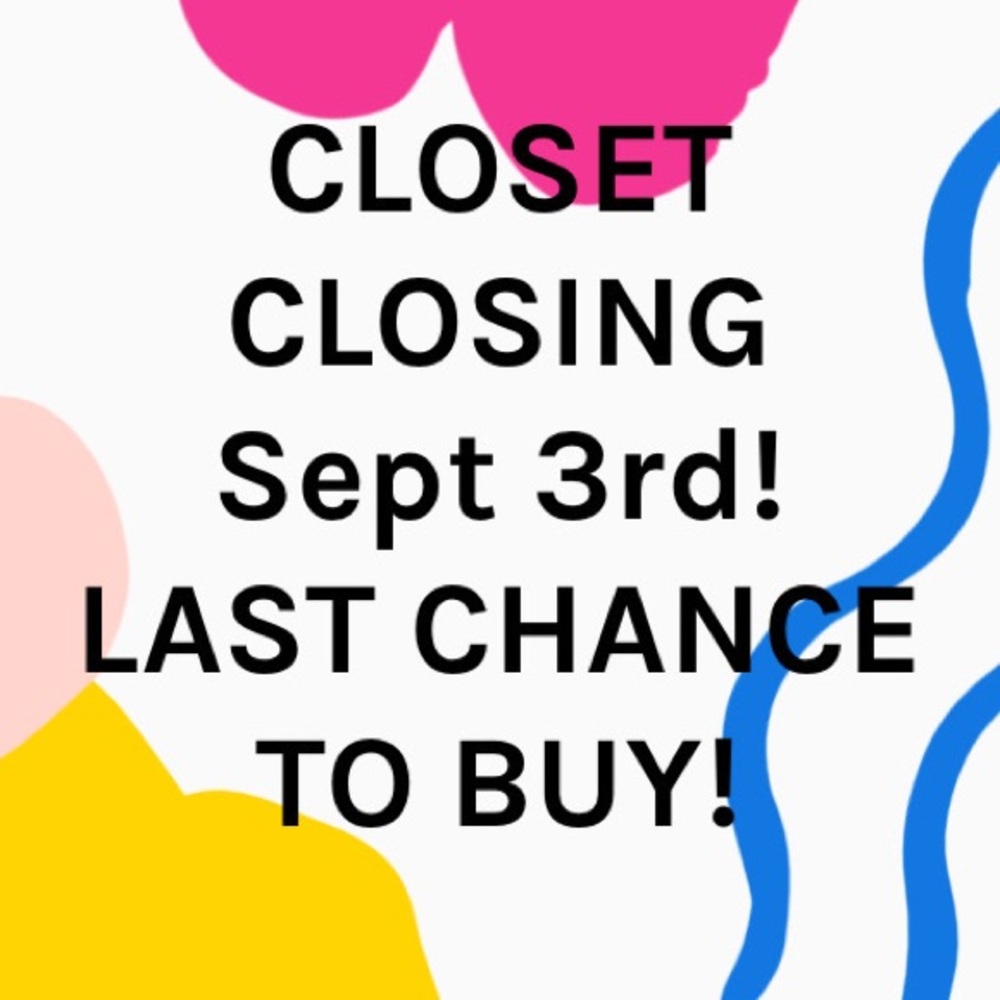 CLOSET CLOSING! Buy now before it’s gone! September 3rd